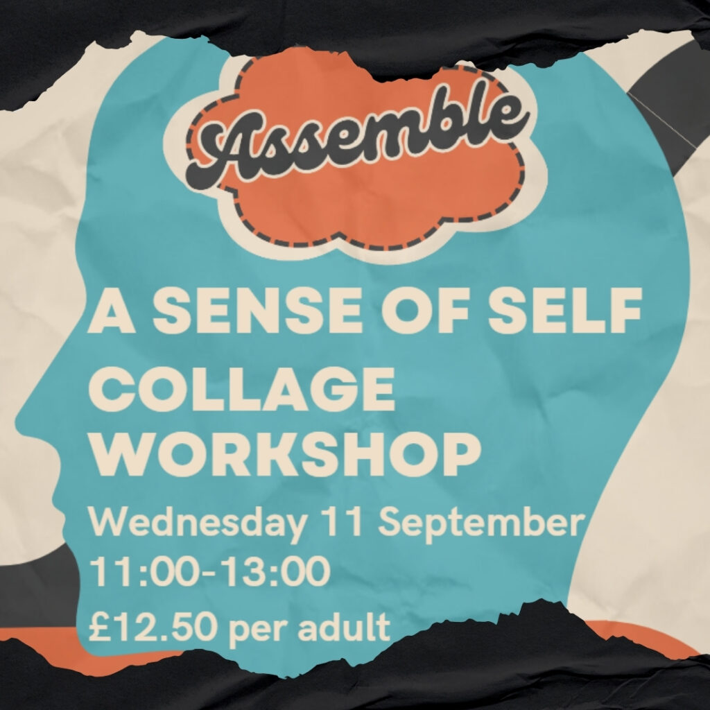 Assemble: A Sense of Self