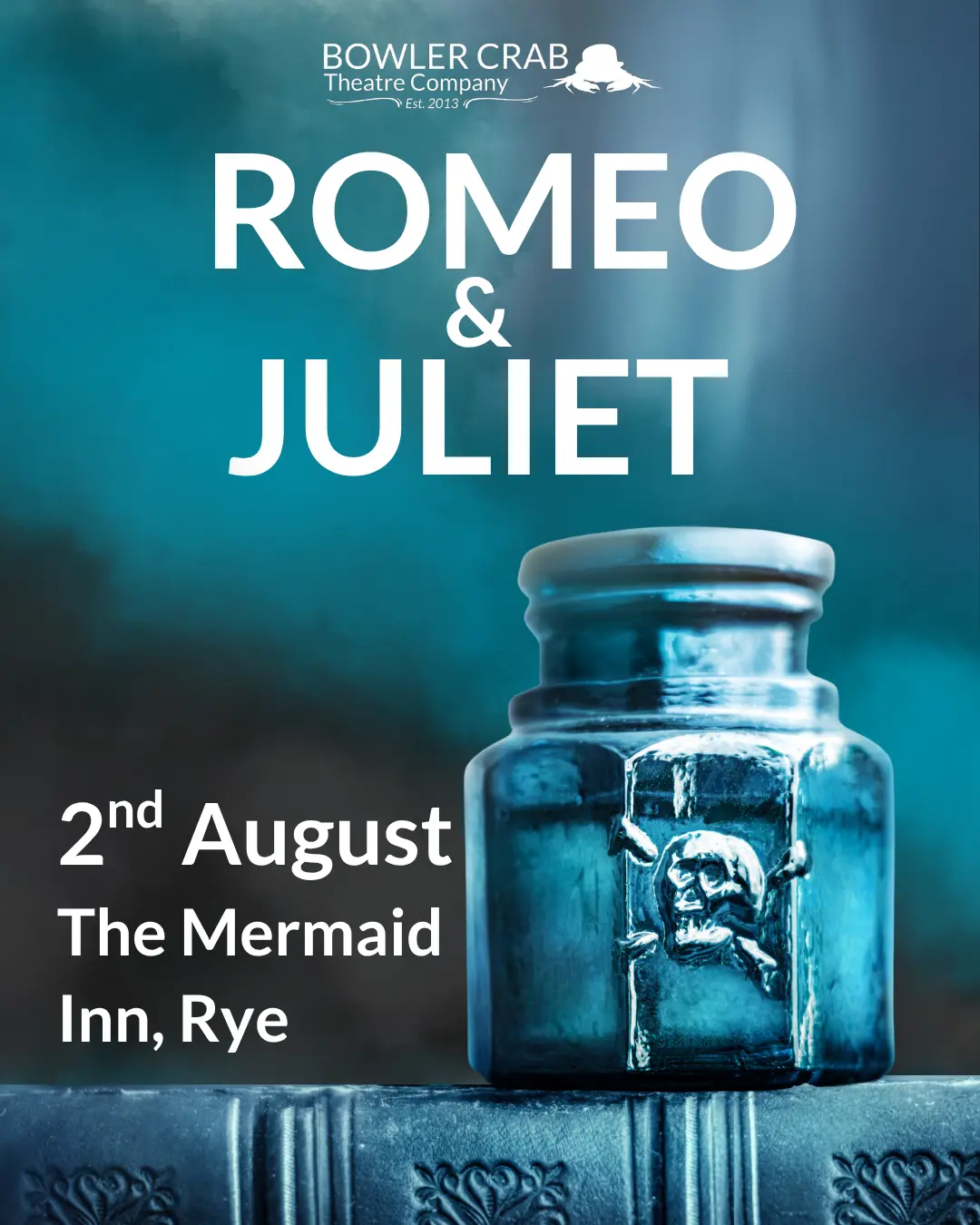 Romeo & Juliet - Bowler Crab Theatre Romeo & Juliet - Bowler Crab Theatre
